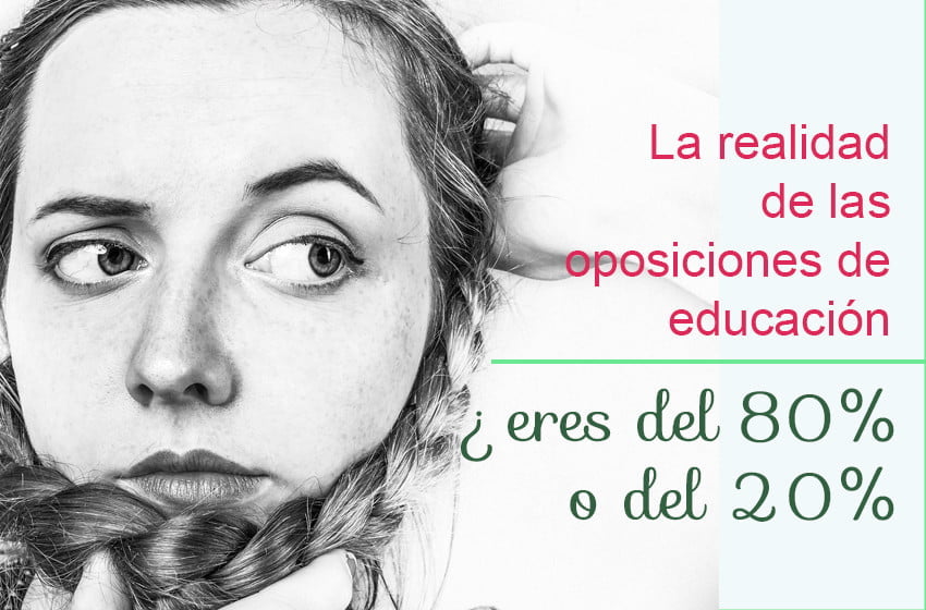 oposiciones de educacion 80% o 20% ¿Eres del 80% o del 20%?