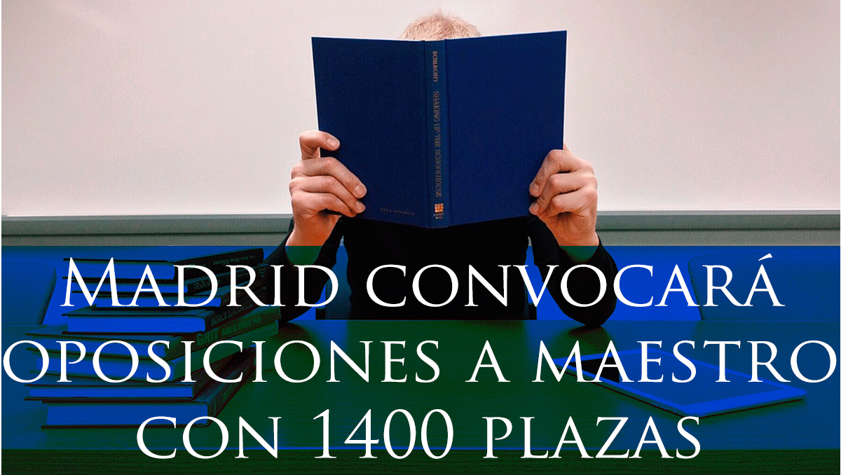 Madrid-convocará-oposiciones-a-maestro-con-1400-plazas