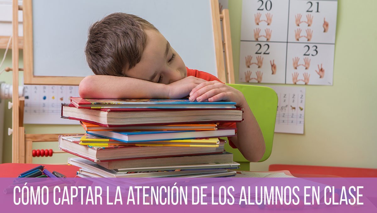 Como-captar-la-atencion-de-los-alumnos-en-clase como captar la atencion de los alumnos en clase