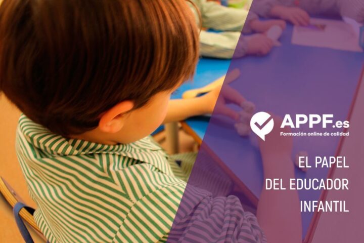 El papel del educador infantil con APPF