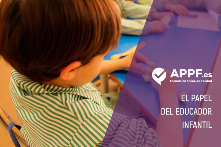 El papel del educador infantil con APPF