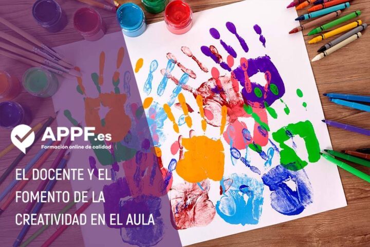 docente y la creatividad en el aula | APPF | Cursos Online