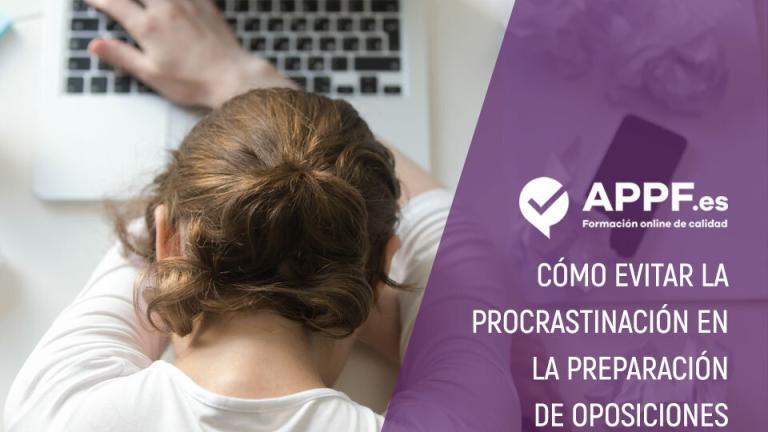 procrastinacion-oposiciones evitar la procrastinación en tu oposición