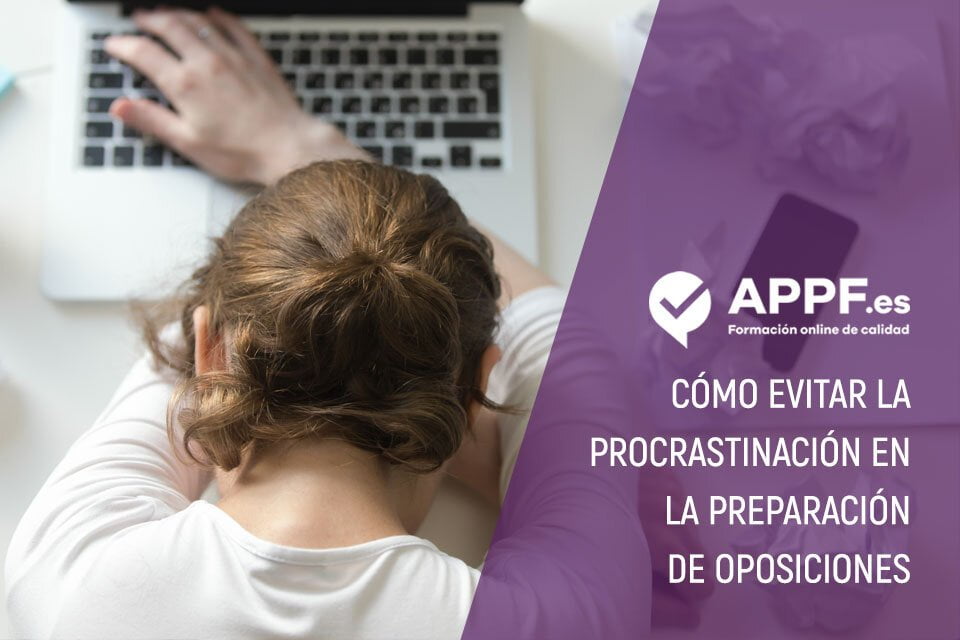 evitar la procrastinación en oposiciones