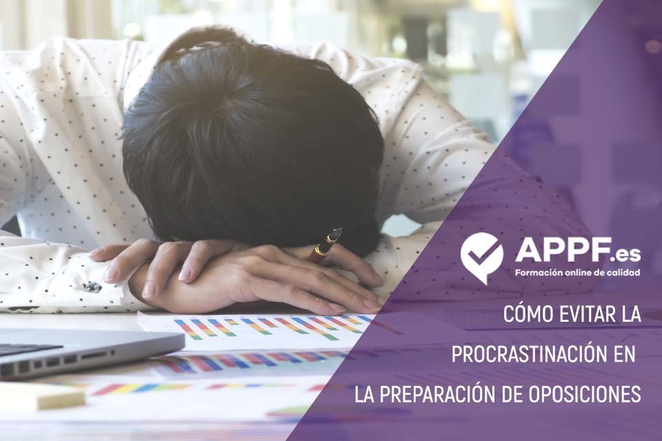 procrastinacion preparacion oposiciones evitar la procrastinación en la preparación de oposiciones