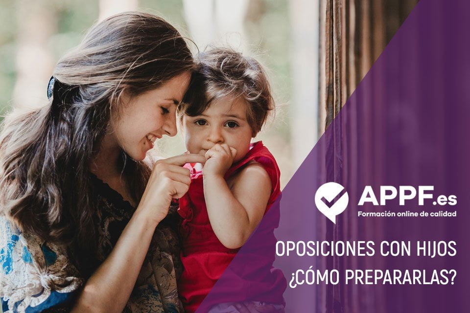 oposiciones-hijos Cómo preparar una oposición si tienes hijos