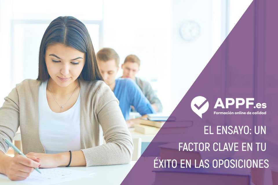 ensayo-oposiciones El ensayo : Un elemento clave en la preparación de las oposiciones!