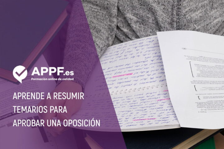 Aprende a resumir temarios para aprobar una oposición con APPF