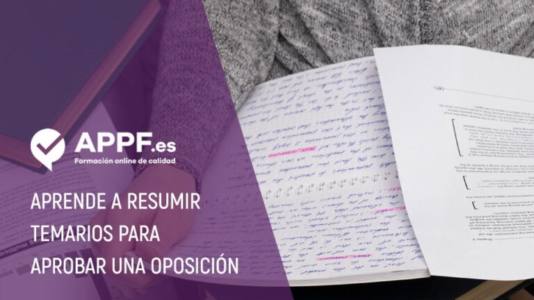 Aprende a resumir temarios para aprobar una oposición con APPF