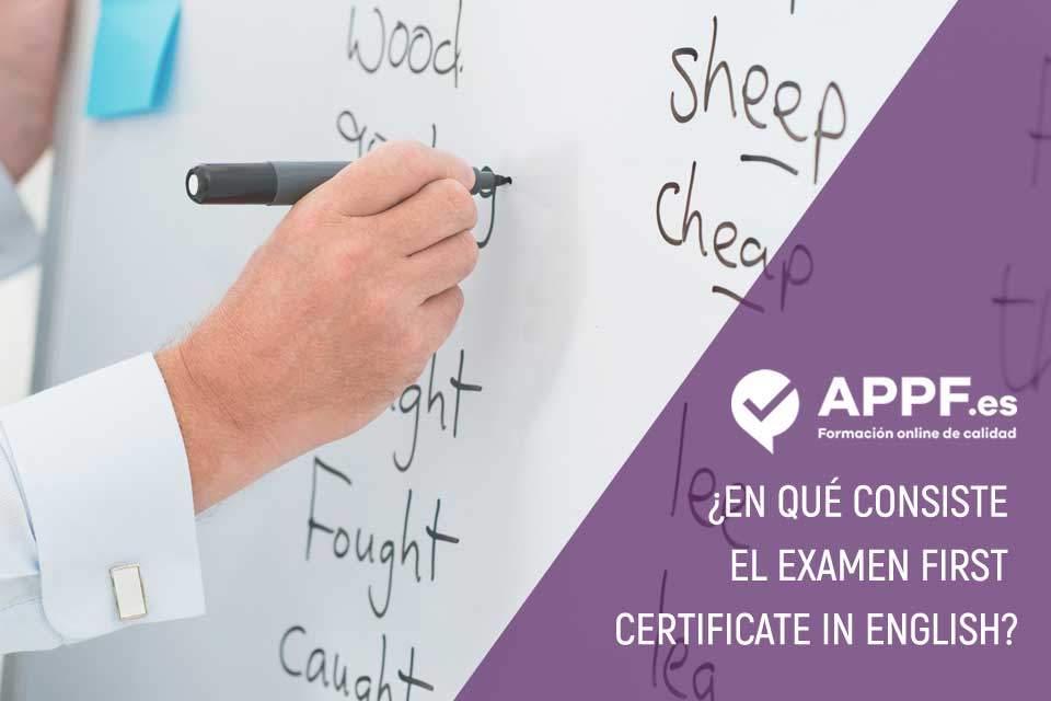 ¿En qué consiste el examen First Certificate in English? | Cursos preparatorios de inglés