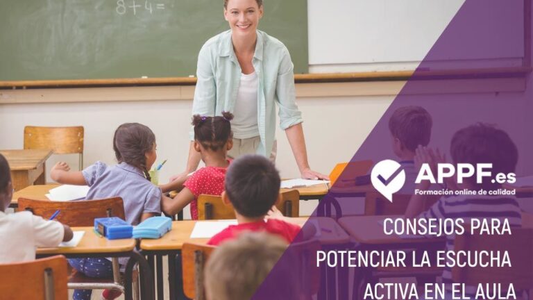Consejos para potenciar la escucha activa entre los alumnos Consejos para potenciar la escucha activa en el aula con APPF.es