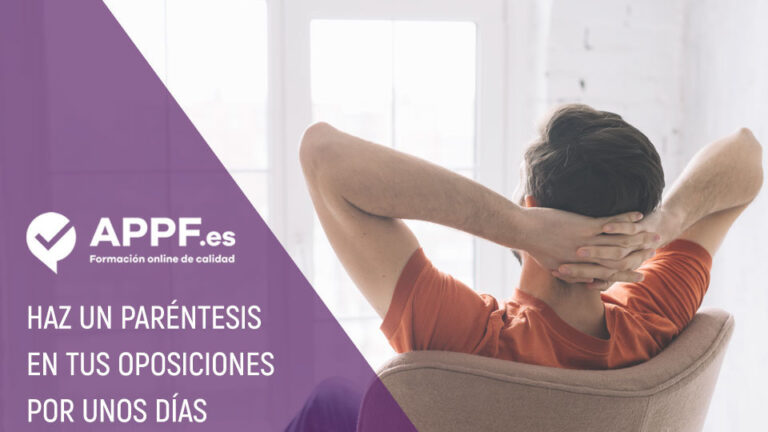 La importancia de hacer paréntesis en las oposiciones