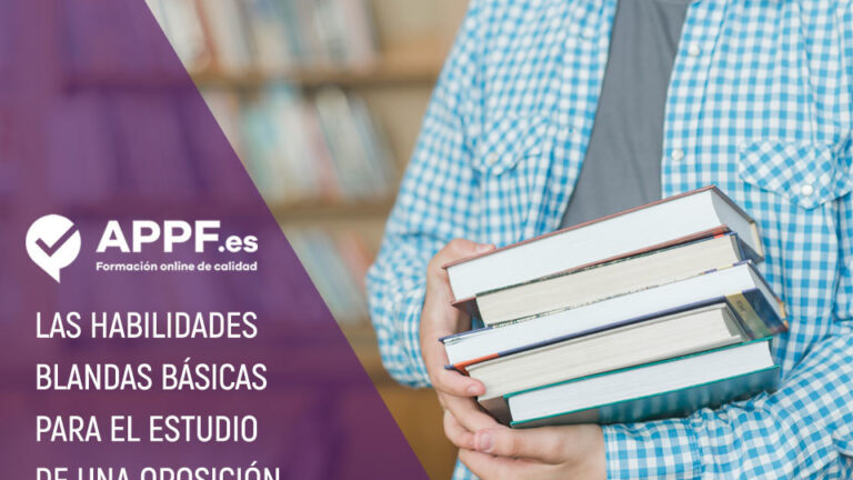 Habilidades blandas básicas para el estudio de una oposición | APPF