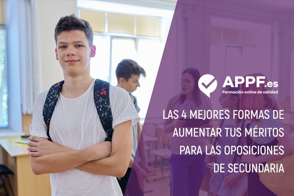 4 formas de aumentar tus méritos para las oposiciones de secundaria