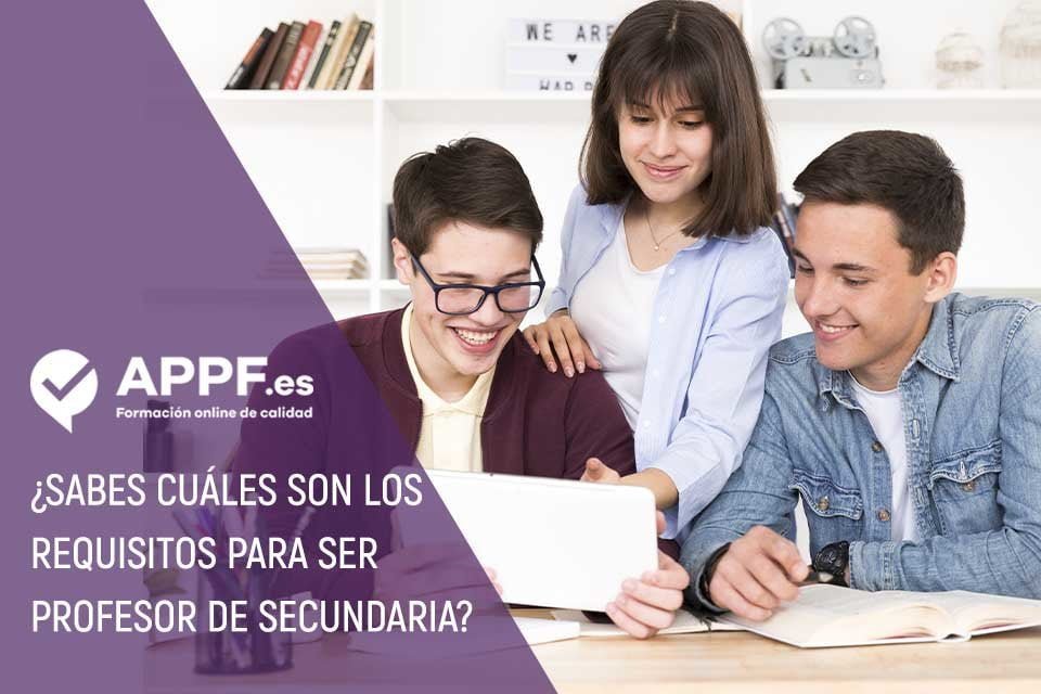 requisitos para dar clase en secundaria Los requisitos para ser profesor de secundaria