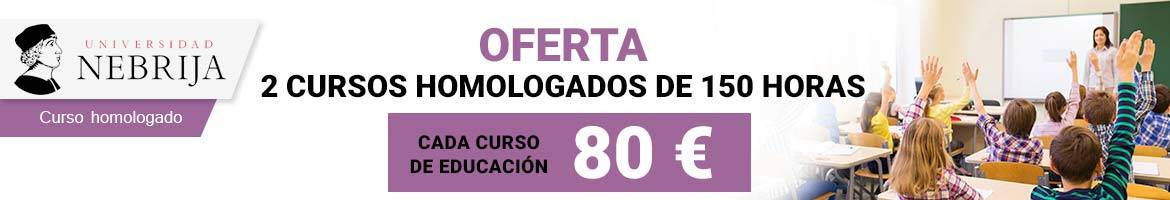 Oferta de 2 cursos de educación de 150 horas cada curso a 80 €