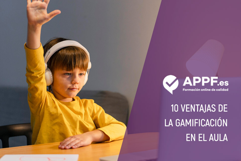 10 ventajas de la gamificación en las aulas