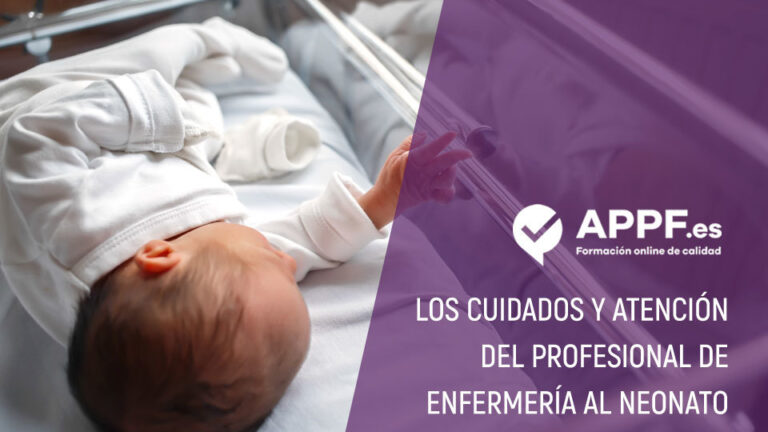 Cuidados y atención de enfermería al neonato | Oposiciones sanidad