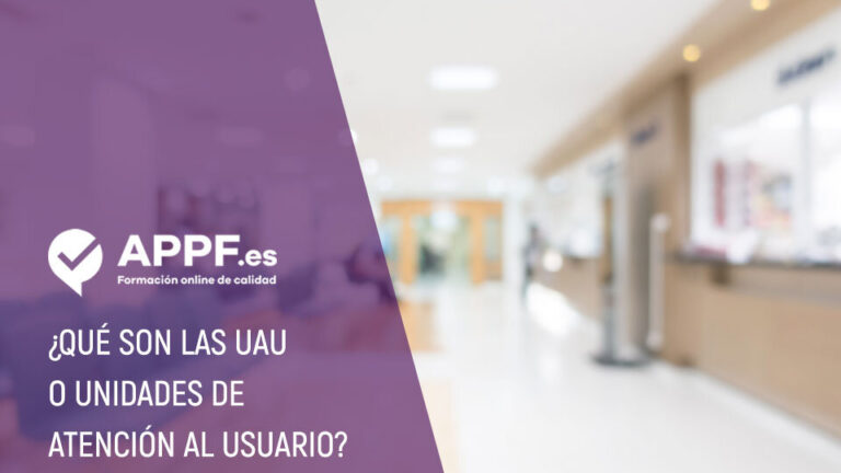 ¿Qué son las UAU o Unidades de Atención al Usuario?