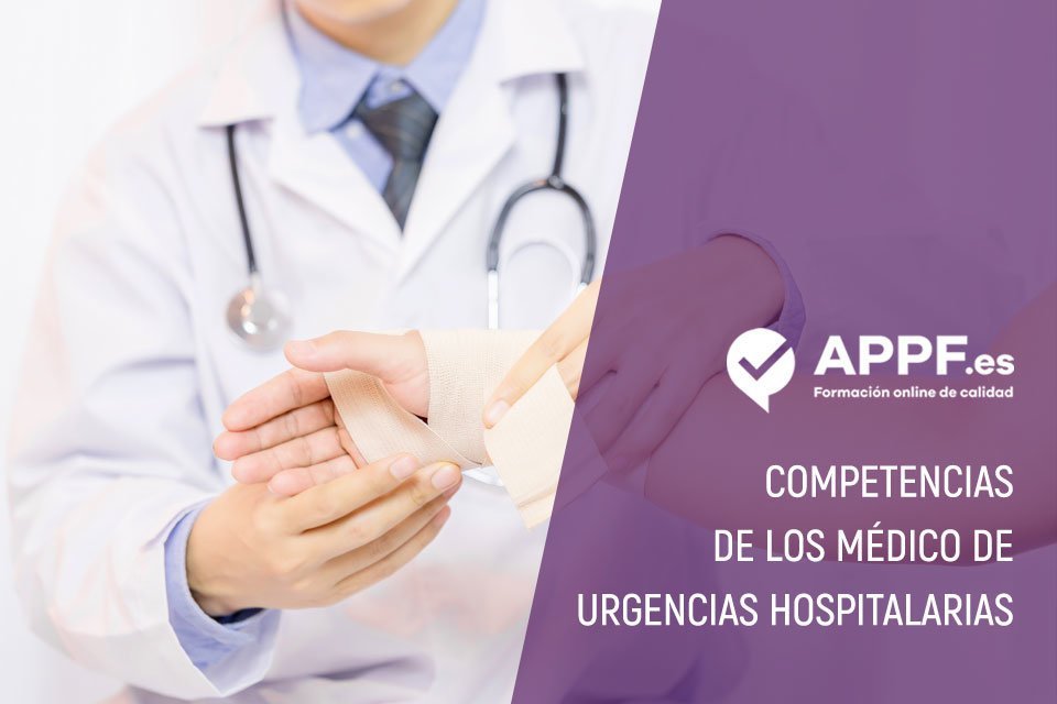 Médicos de urgencias hospitalarias, ¿cuales son sus competencias?