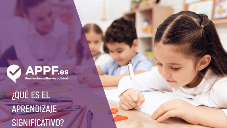 aprendizaje-significativo ¿Qué es el aprendizaje significativo? | Tutorial online de APPF.es