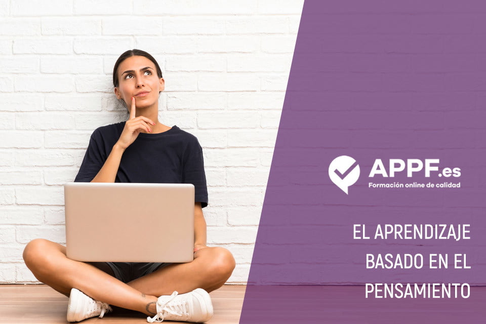 El aprendizaje basado en el pensamiento 