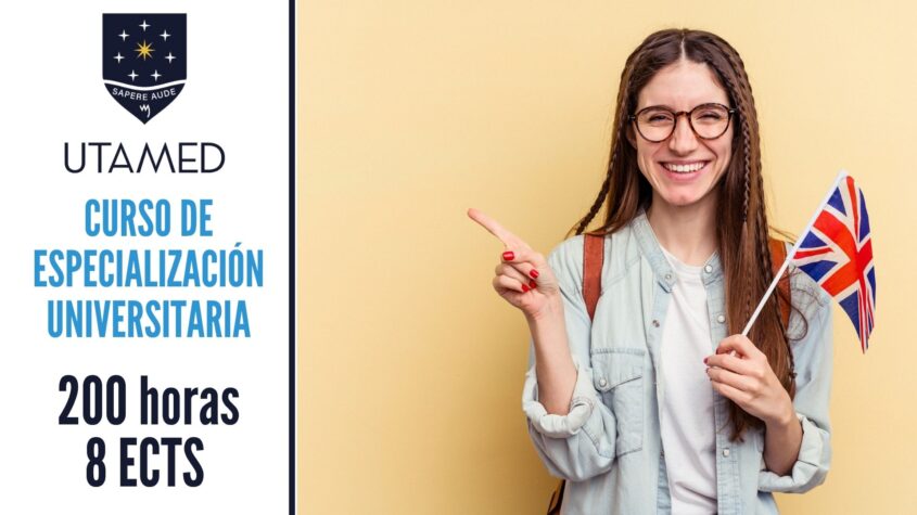 Curso Universitario de Especialización en Ingles nivel B1 del MCER. Adquisición de competencias lingüísticas aplicables al aula en centros plurilingües