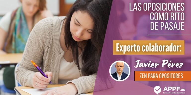 las-oposiciones-como-rito-de-pasaje-zen-para-opositores Zen para opositores: Las oposiciones como rito de pasaje