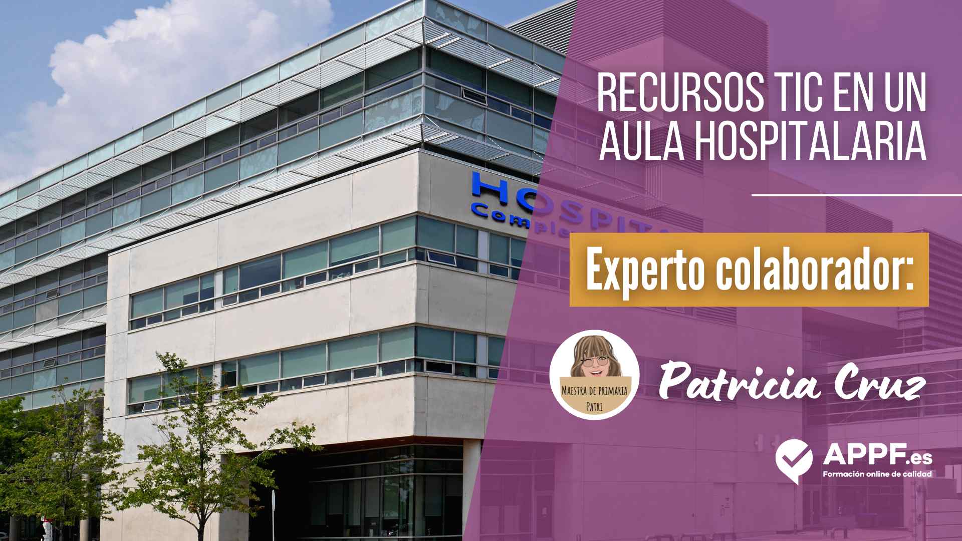 Recursos TIC en un aula hospitalaria | Patricia Cruz 