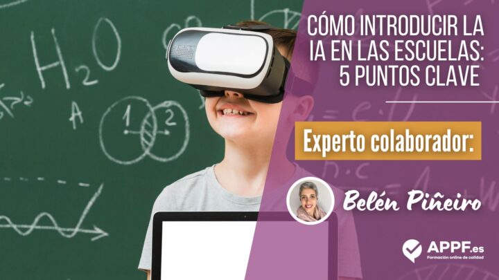 Cómo introducir la IA en las escuelas: 5 puntos clave