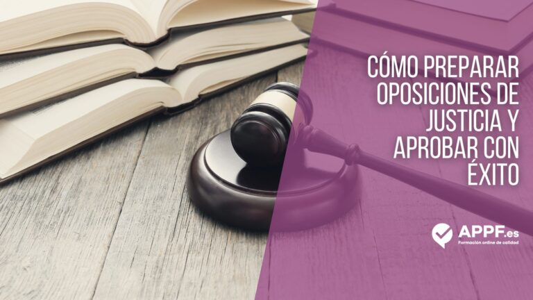 Cómo preparar oposiciones de Justicia y aprobar con éxito