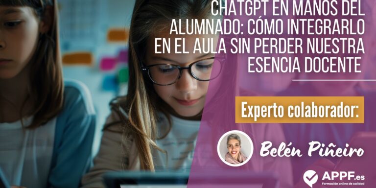 chatgpt-en-manos-del-alumnado ChatGPT en manos del alumnado: cómo integrarlo en el aula sin perder nuestra esencia docente